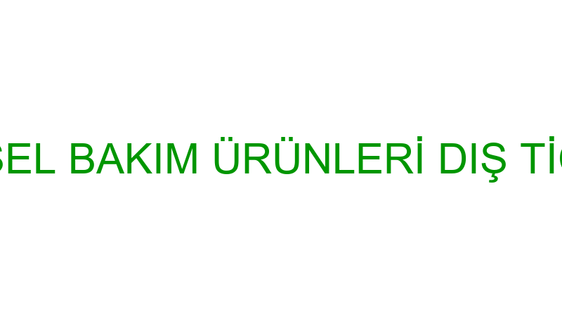 EKVATOR KİŞİSEL BAKIM ÜRÜNLERİ DIŞ TİCARET LİMİTED