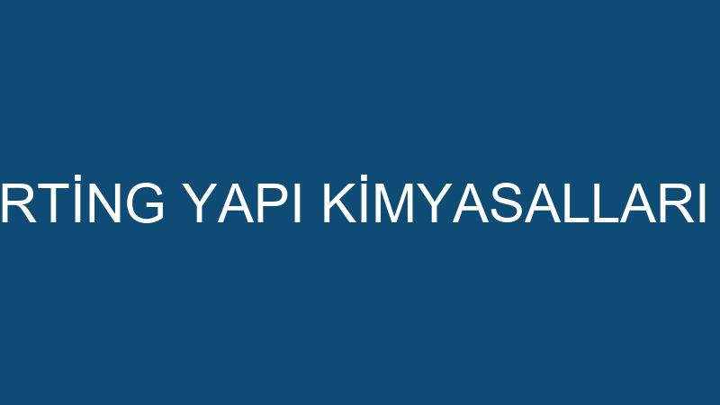 KORTİNG - KORTİNG YAPI KİMYASALLARI A.Ş. (İnan Özm