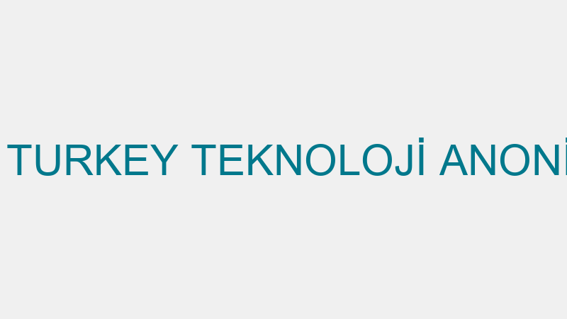 WHALECO TURKEY TEKNOLOJİ ANONİM ŞİRKETİ