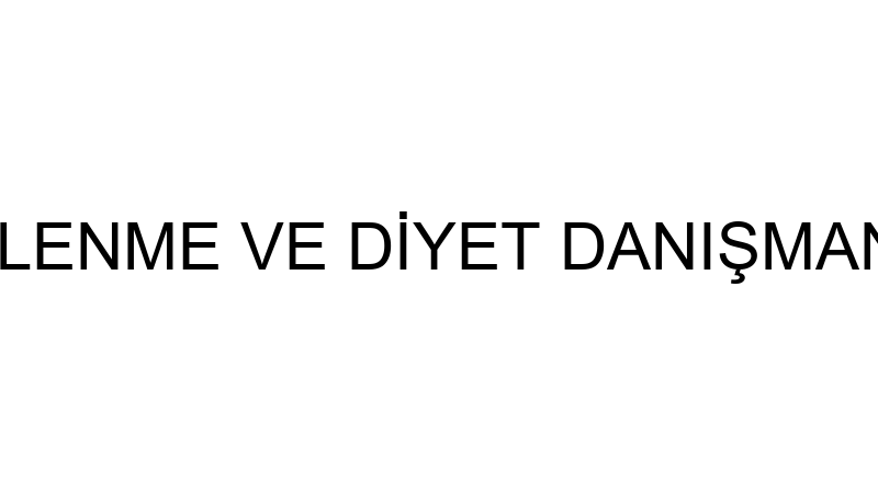 ALBAYRAK BESLENME VE DİYET DANIŞMANLIĞI (Duygu Giz