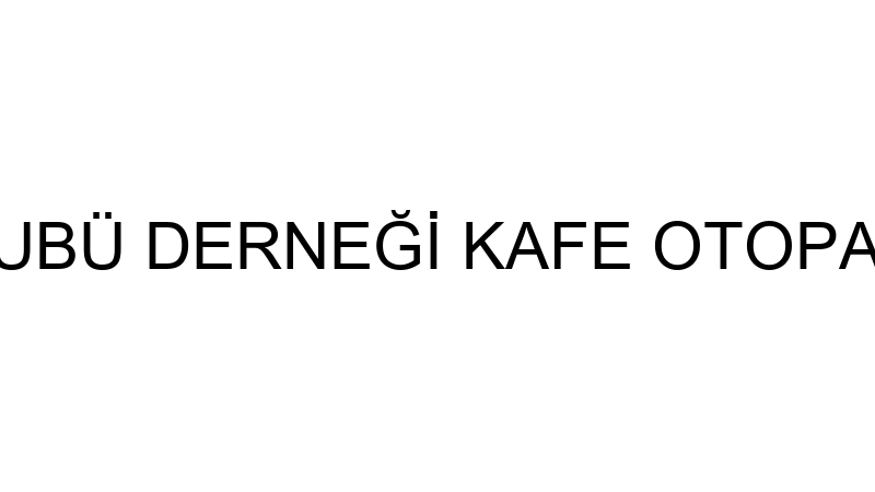 ORDU TENİS KULUBÜ DERNEĞİ KAFE OTOPARK KURUMSAL İŞ