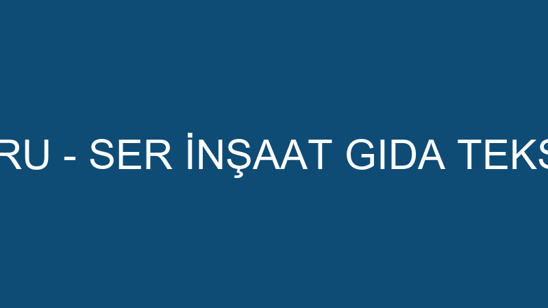 EVİMİN DOKTORU - SER İNŞAAT GIDA TEKSTİL TURİZM TE