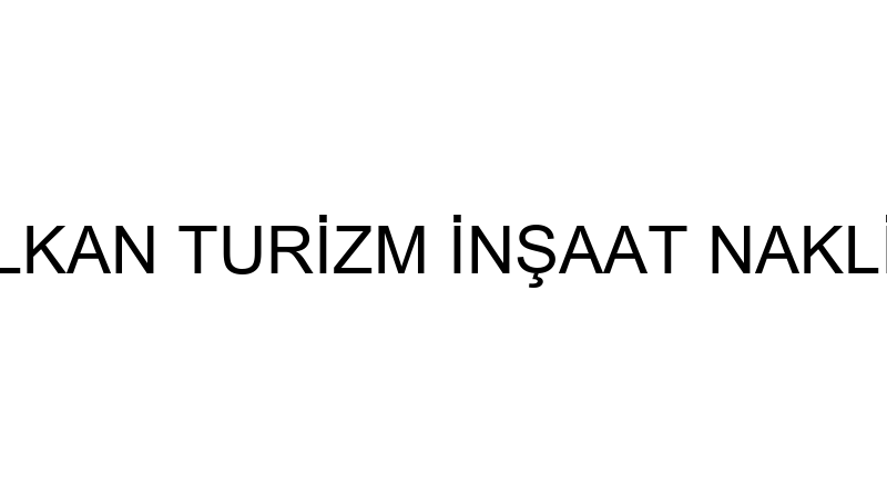 ANIL OTEL - VOLKAN TURİZM İNŞAAT NAKLİYAT ORGANİZA