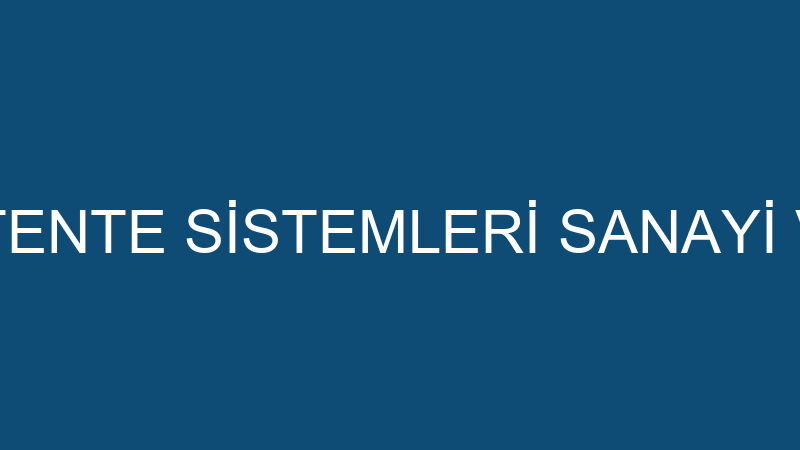 LUX PERGULA TENTE SİSTEMLERİ SANAYİ VE TİCARET LİM