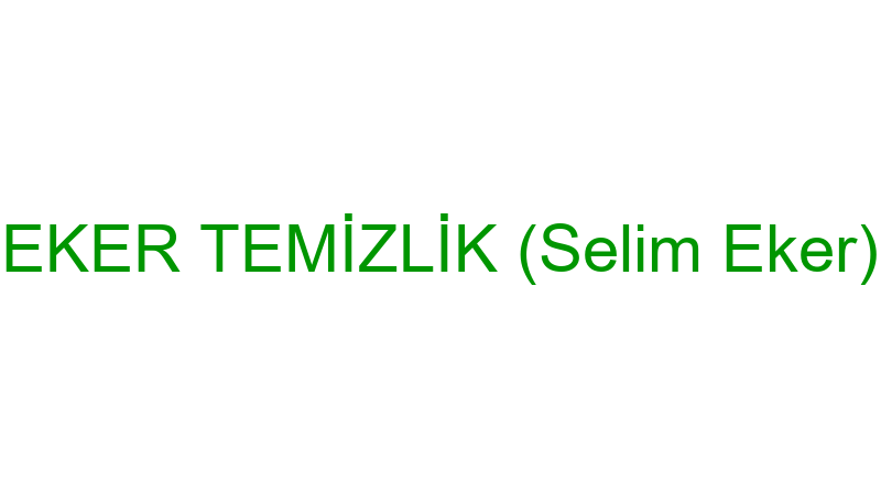 EKER TEMİZLİK (Selim Eker)