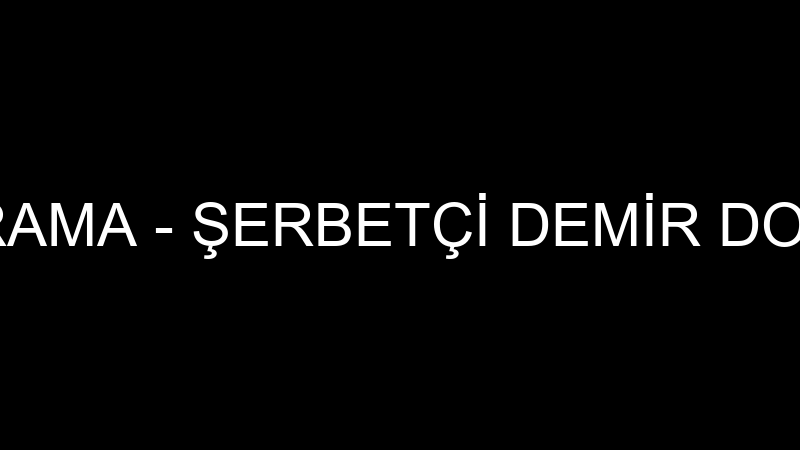 ŞERBETÇİ DOĞRAMA - ŞERBETÇİ DEMİR DOĞRAMA TİC.LTD.