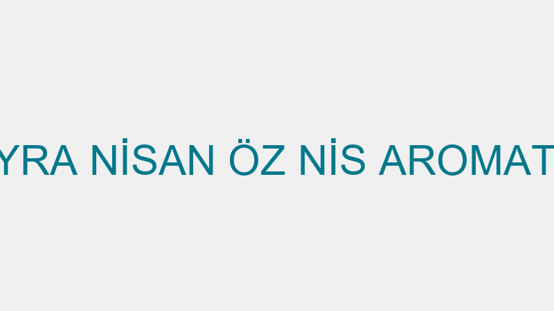 SÜMEYRA NİSAN ÖZ NİS AROMATERAPİ