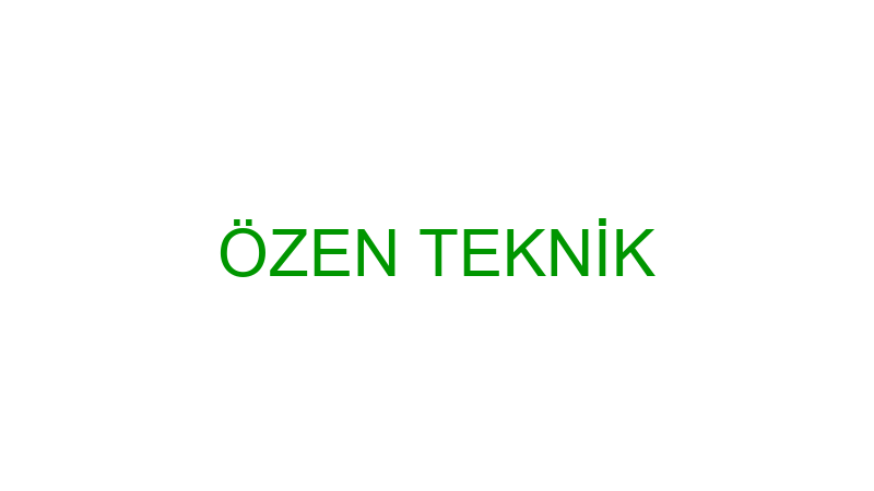 ÖZEN TEKNİK