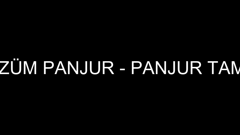 ÇÖZÜM PANJUR - PANJUR TAMİRİ