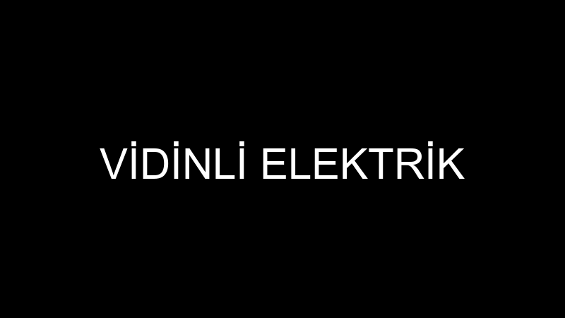VİDİNLİ ELEKTRİK
