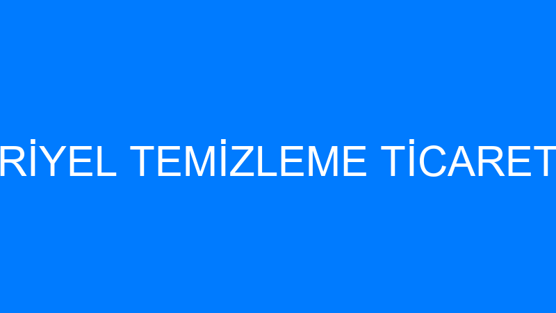 MERAL ENDÜSTRİYEL TEMİZLEME TİCARET VE SANAYİ LİMİ