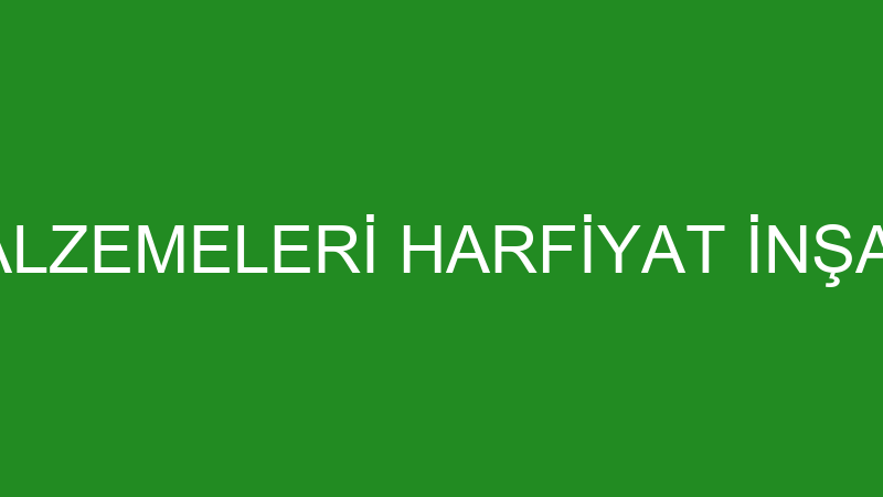 YILMER YAPI MALZEMELERİ HARFİYAT İNŞAAT TAAHHÜT GI