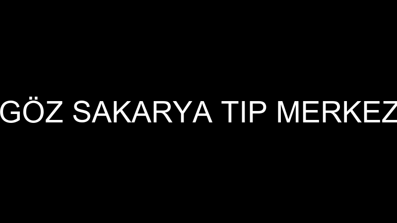 ÖZEL VENİVİDİ GÖZ SAKARYA TIP MERKEZİ - SEÇ OSGB D