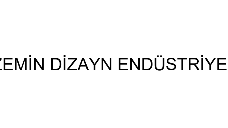 KAMİL SELÇUK ZEMİN DİZAYN ENDÜSTRİYEL KAPLAMA SİST
