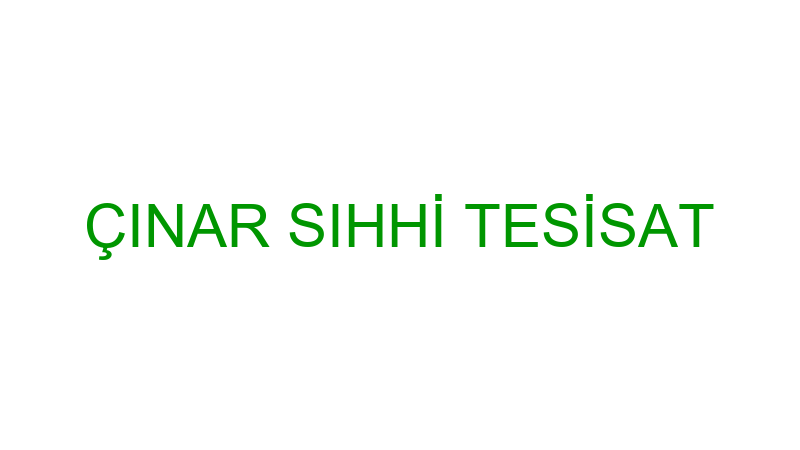 ÇINAR SIHHİ TESİSAT