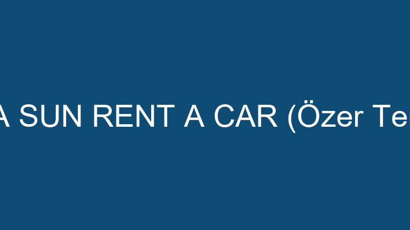 KONYA SUN RENT A CAR (Özer Terzioğlu)