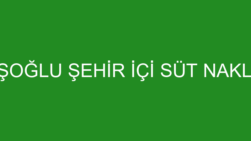 SALİM DERVİŞOĞLU ŞEHİR İÇİ SÜT NAKLİYE TİCARETİ