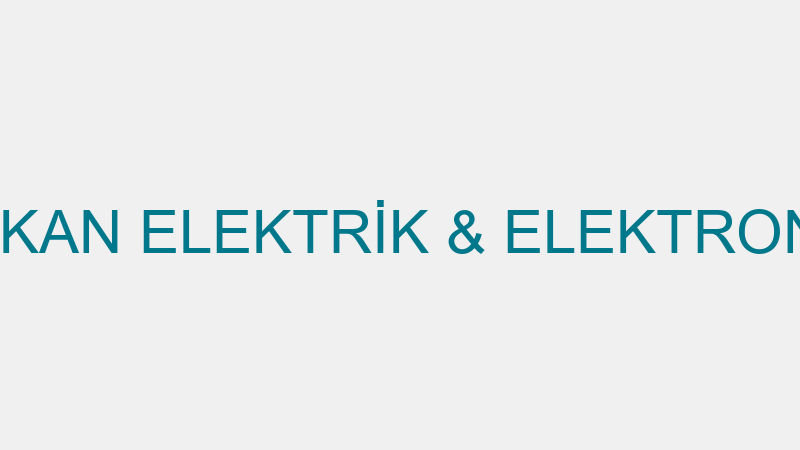 ERKAN ELEKTRİK & ELEKTRONİK