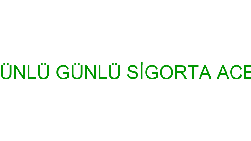 CEMİL GÜNLÜ GÜNLÜ SİGORTA ACENTELİĞİ