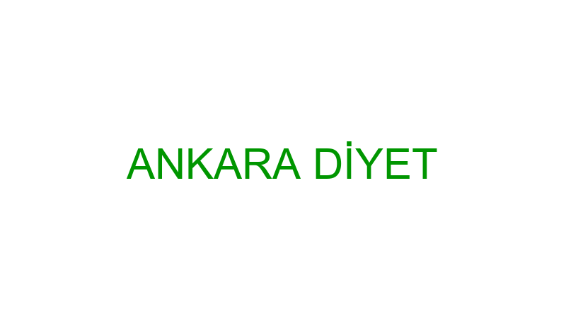 ANKARA DİYET