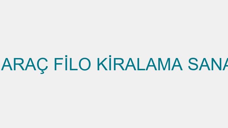 MASAL TEKNİK ARAÇ FİLO KİRALAMA SANAYİ VE TİCARET