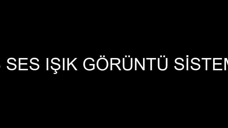 OPUS SES IŞIK GÖRÜNTÜ SİSTEMLERİ