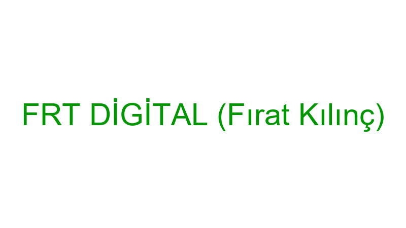 FRT DİGİTAL (Fırat Kılınç)