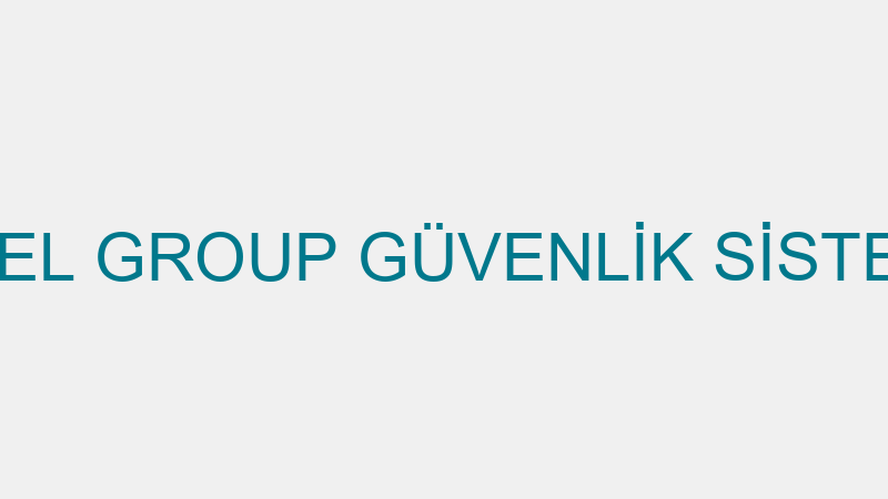 ALTUNEL GROUP GÜVENLİK SİSTEMLERİ