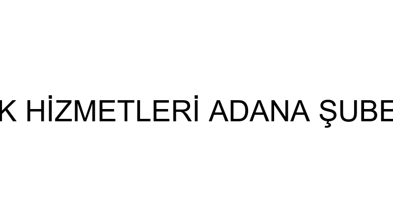 GÜRSES TEMİZLİK HİZMETLERİ ADANA ŞUBESİ (Hasan Gürses)