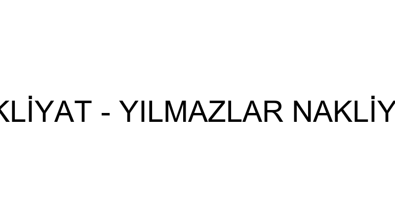 YILMAZLAR NAKLİYAT - YILMAZLAR NAKLİYAT İNŞAAT TAR