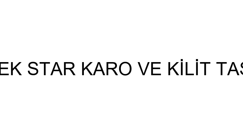 TEK STAR KARO VE KİLİT TAŞI