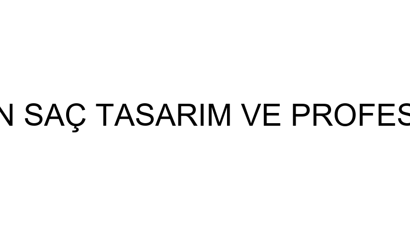 TUĞBA TAŞDELEN SAÇ TASARIM VE PROFESYONEL MAKYAJ (