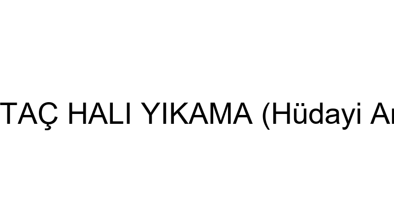 AKTAÇ HALI YIKAMA (Hüdayi Arık)