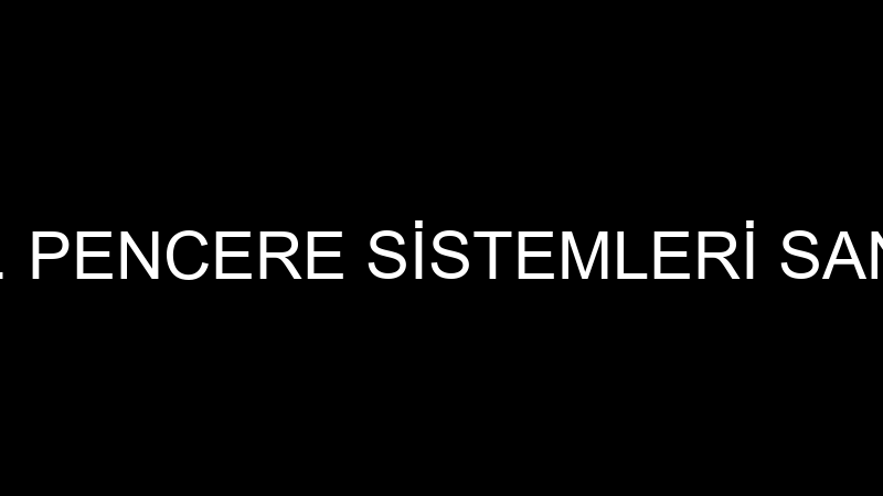 PLASPEN P.V.C. PENCERE SİSTEMLERİ SANAYİ VE TİCARE