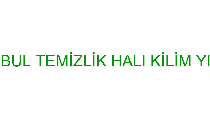İSTANBUL TEMİZLİK HALI KİLİM YIKAMA