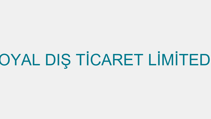 NİSAN ROYAL DIŞ TİCARET LİMİTED ŞİRKETİ
