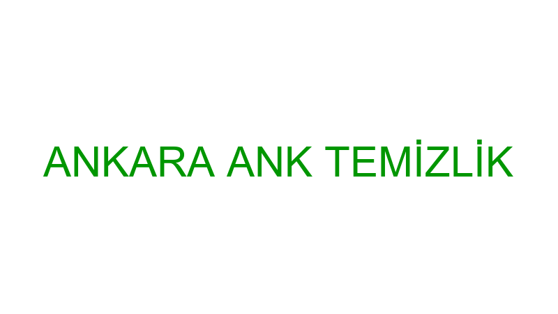 ANKARA ANK TEMİZLİK