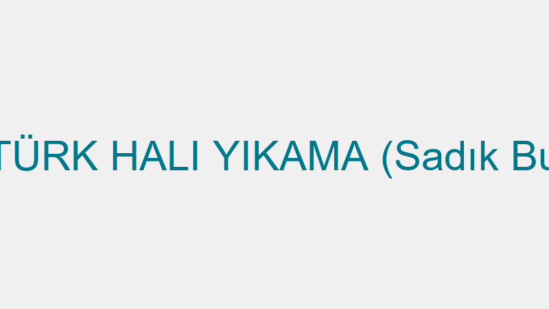 ÖZTÜRK HALI YIKAMA (Sadık Buğa)