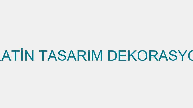 PLATİN TASARIM DEKORASYON