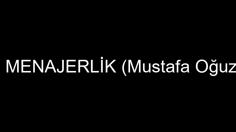 ARINMIŞ MENAJERLİK (Mustafa Oğuz Arınmış)