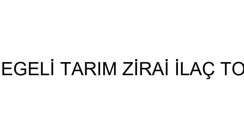 EGELİ TARIM - EGELİ TARIM ZİRAİ İLAÇ TOHUM GÜBRE H