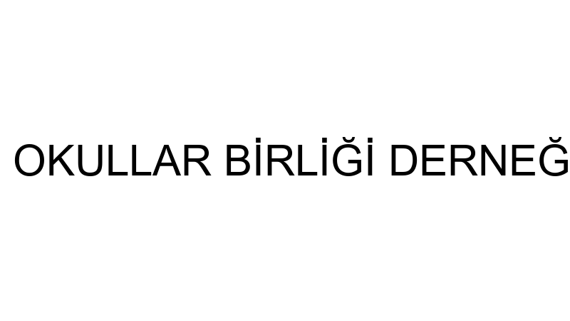 TÜRKİYE ÖZEL OKULLAR BİRLİĞİ DERNEĞİ İKTİSADİ İŞLE