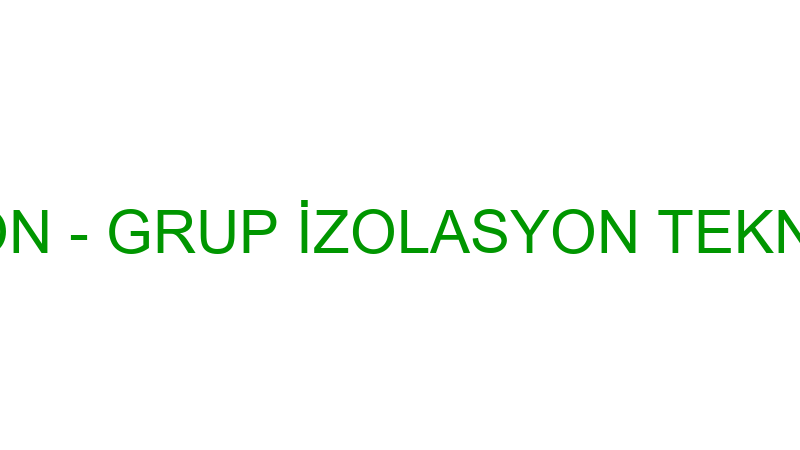 GRUP İZOLASYON - GRUP İZOLASYON TEKNOLOJİK YALITIM