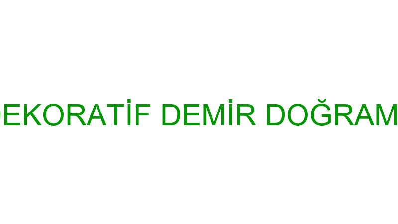 MSM FERFORJE DEKORATİF DEMİR DOĞRAMA - MSM FERFORJ