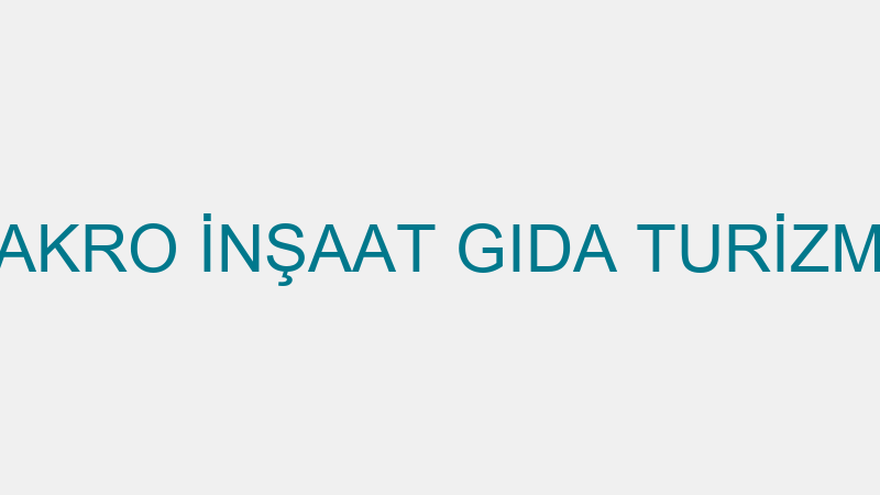 MAKROWIN - MAKRO İNŞAAT GIDA TURİZM SAN. VE TİC.A.