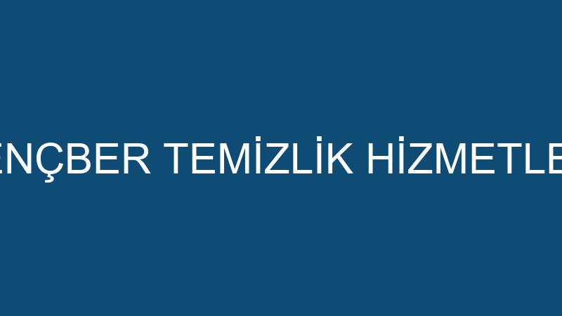 RENÇBER TEMİZLİK HİZMETLERİ