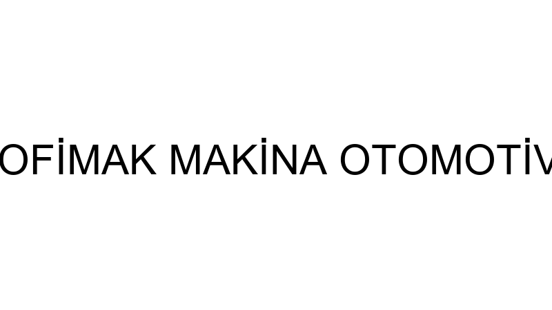 PROFİMAK - PROFİMAK MAKİNA OTOMOTİV SAN. VE TİC.A.