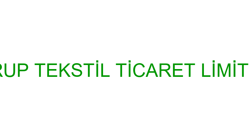 KOMBİN GRUP TEKSTİL TİCARET LİMİTED ŞİRKETİ