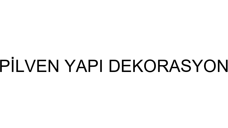 PİLVEN YAPI DEKORASYON