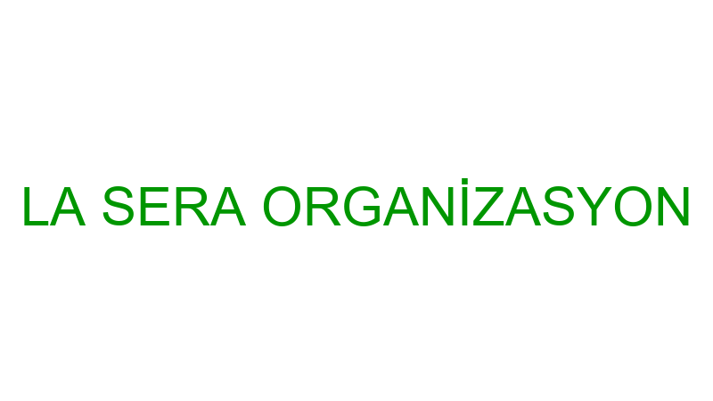 LA SERA ORGANİZASYON